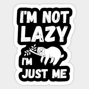 energy saving mode - I'm not lazy - sarcastic saying Sticker